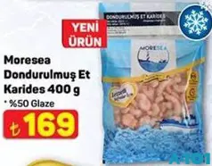 MORESEA DONDURULMUŞ ET KARİDES %50 GLAZE 400 G fiyat ve kampanya bilgisi